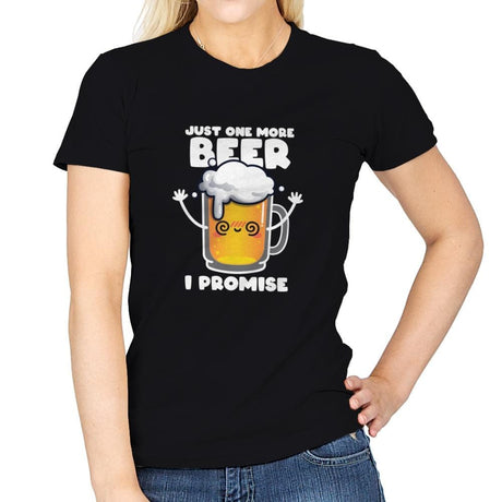 Just One More Beer - Womens T-Shirts RIPT Apparel Small / Black