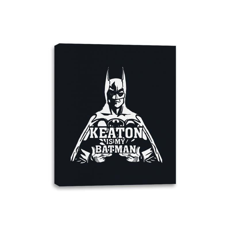 Keaton is my Batman - Canvas Wraps Canvas Wraps RIPT Apparel 8x10 / Black