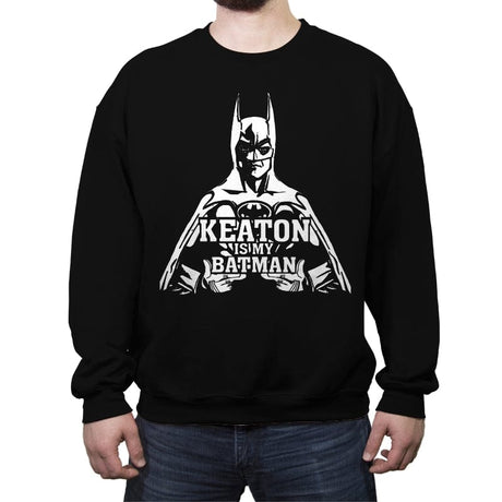 Keaton is my Batman - Crew Neck Sweatshirt Crew Neck Sweatshirt RIPT Apparel Small / Black
