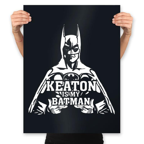 Keaton is my Batman - Prints Posters RIPT Apparel 18x24 / Black
