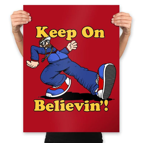 Keep On Believin' - Prints Posters RIPT Apparel 18x24 / Red