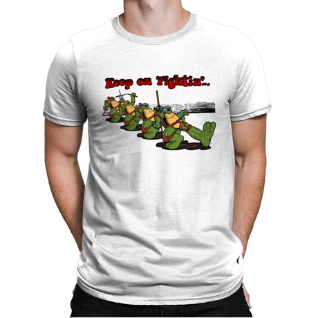 Keep on Fightin´... - Mens Premium T-Shirts RIPT Apparel Small / White