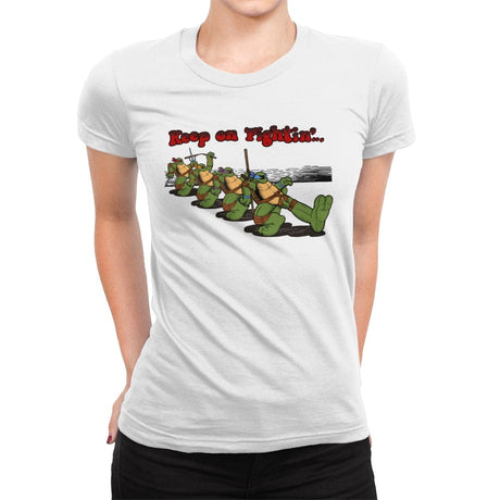 Keep on Fightin´... - Womens Premium T-Shirts RIPT Apparel Small / White