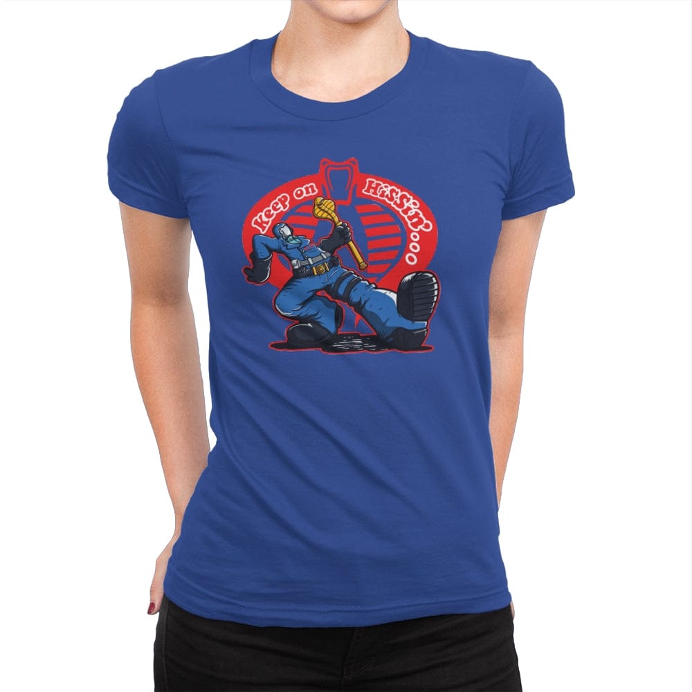 Keep on Hissin... - Womens Premium T-Shirts RIPT Apparel Small / Royal