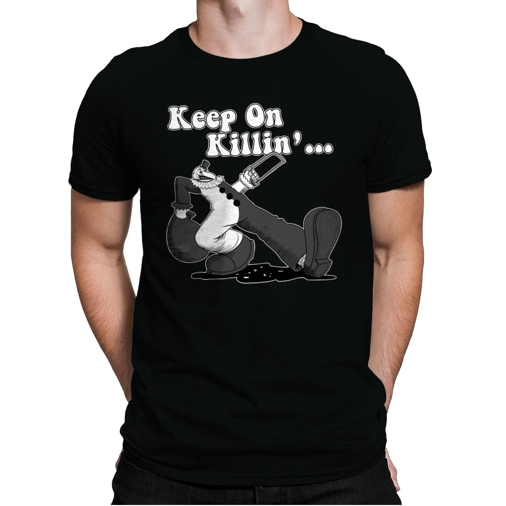 Keep on Killin - Mens Premium T-Shirts RIPT Apparel Small / Black