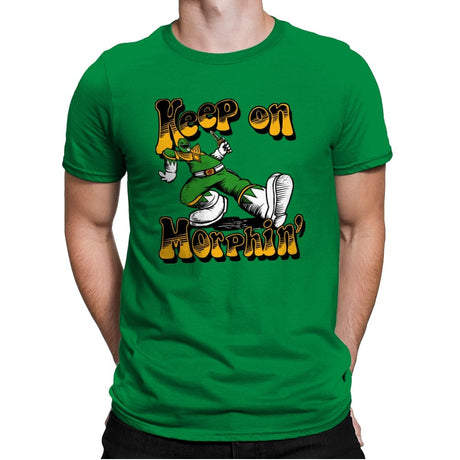 Keep on Morphin - Mens Premium T-Shirts RIPT Apparel Small / Kelly