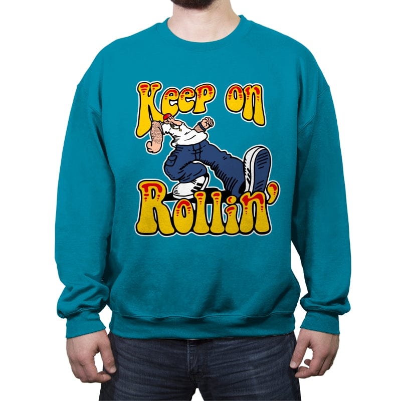 Keep on Rollin - Crew Neck Sweatshirt Crew Neck Sweatshirt RIPT Apparel Small / Antique Sapphire