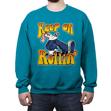 Keep on Rollin - Crew Neck Sweatshirt Crew Neck Sweatshirt RIPT Apparel Small / Antique Sapphire