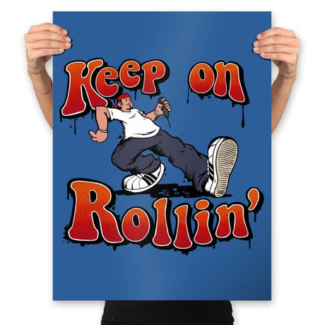 Keep on Rollin' - Prints Posters RIPT Apparel 18x24 / Royal