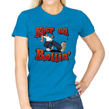 Keep on Rollin' - Womens T-Shirts RIPT Apparel Small / Sapphire