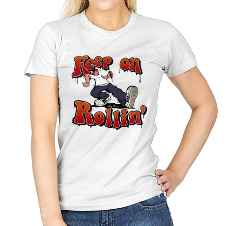 Keep on Rollin' - Womens T-Shirts RIPT Apparel Small / White