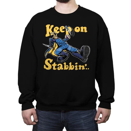 Keep On Stabbin' - Crew Neck Sweatshirt Crew Neck Sweatshirt RIPT Apparel Small / Black
