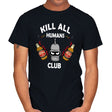 Kill All Humans Club - Mens T-Shirts RIPT Apparel Small / Black