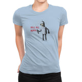 Kill All Humans - Gamer Paradise - Womens Premium T-Shirts RIPT Apparel Small / Cancun
