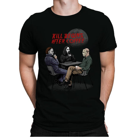 Kill begins after Coffee - Mens Premium T-Shirts RIPT Apparel Small / Black