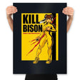 Kill Bison - Prints Posters RIPT Apparel 18x24 / Black