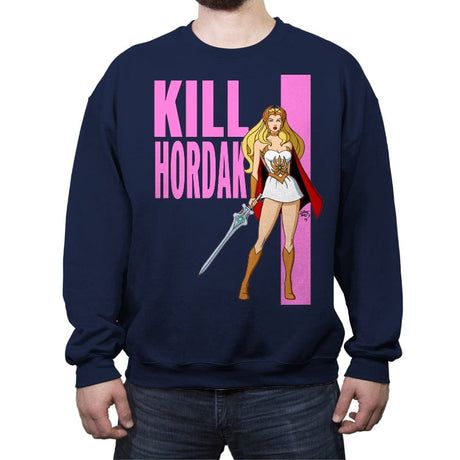 Kill Hordak - Crew Neck Sweatshirt Crew Neck Sweatshirt RIPT Apparel Small / Navy