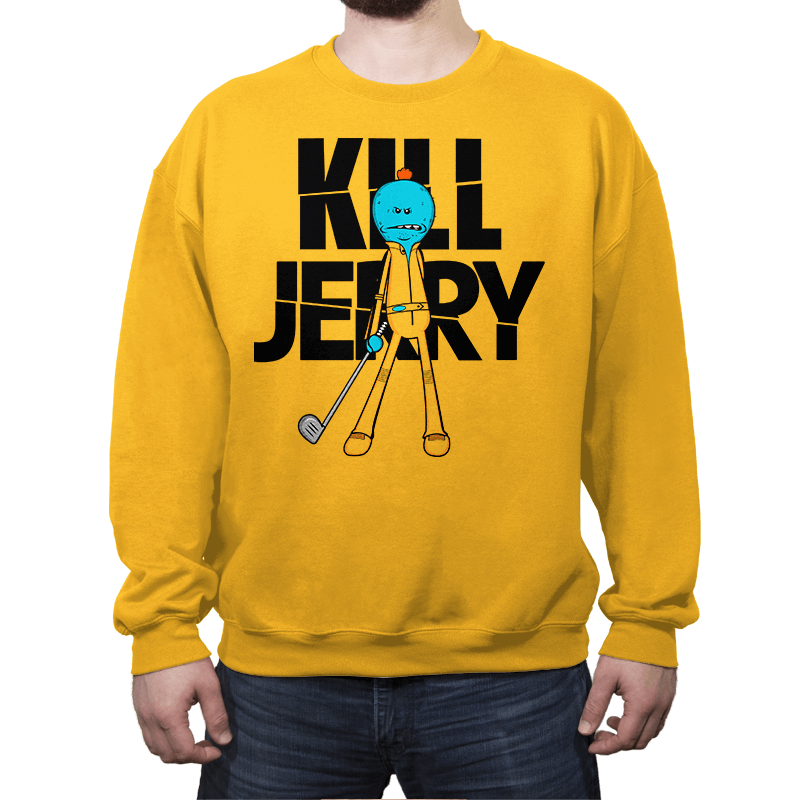 Kill Jerry - Crew Neck Crew Neck RIPT Apparel