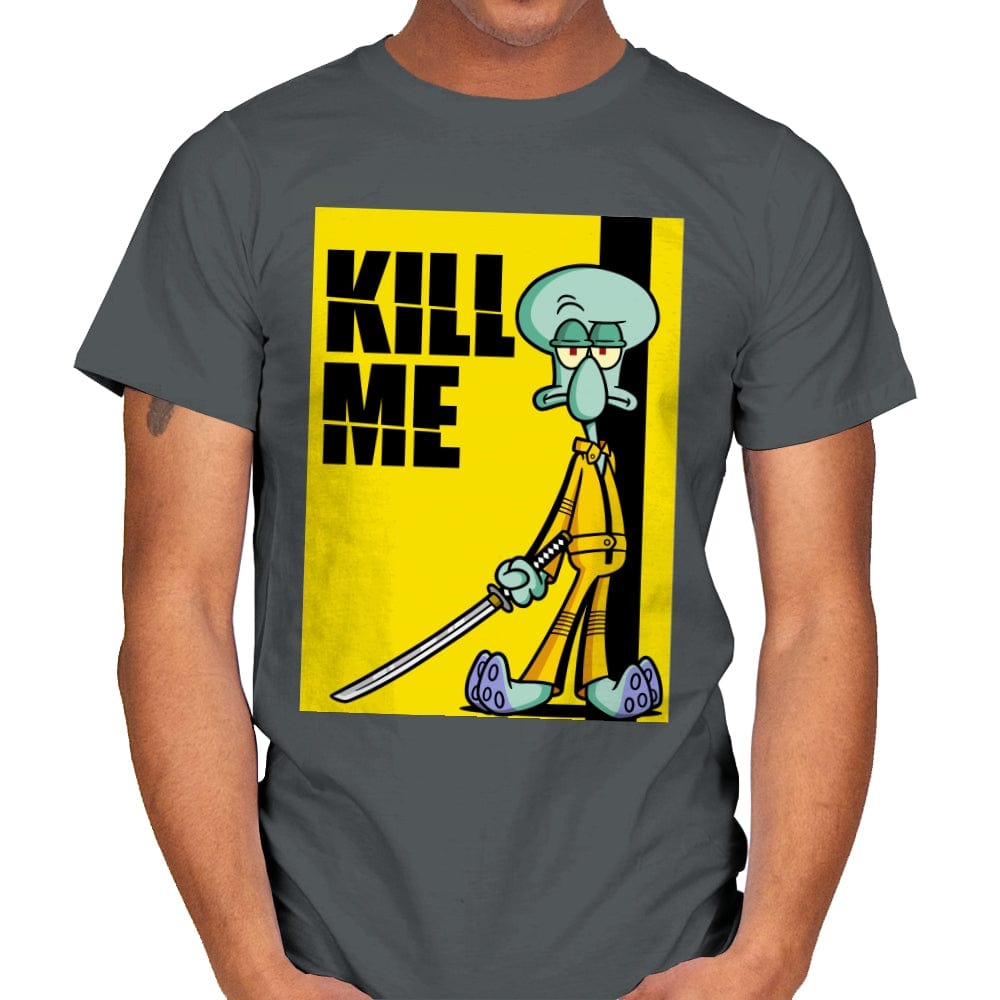 Kill Me - Mens T-Shirts RIPT Apparel Small / Charcoal