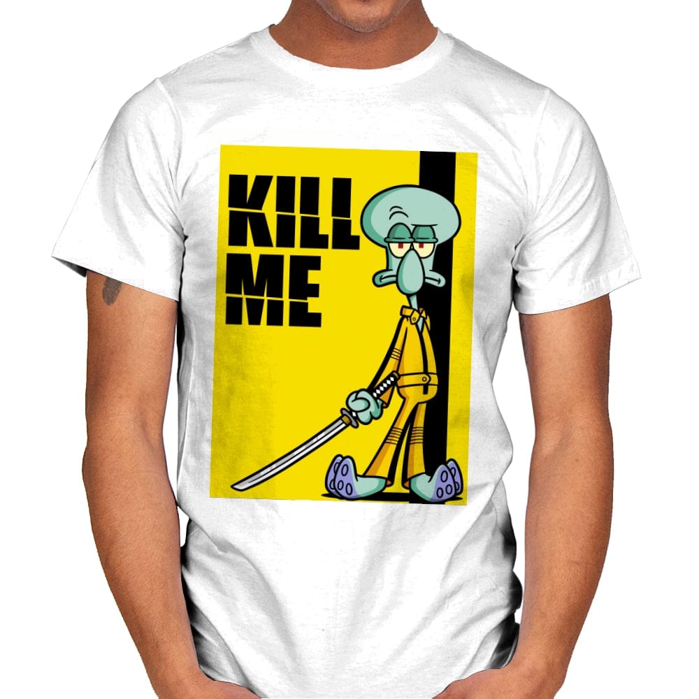 Kill Me - Mens T-Shirts RIPT Apparel Small / White