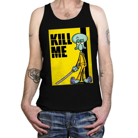 Kill Me - Tanktop Tanktop RIPT Apparel X-Small / Black