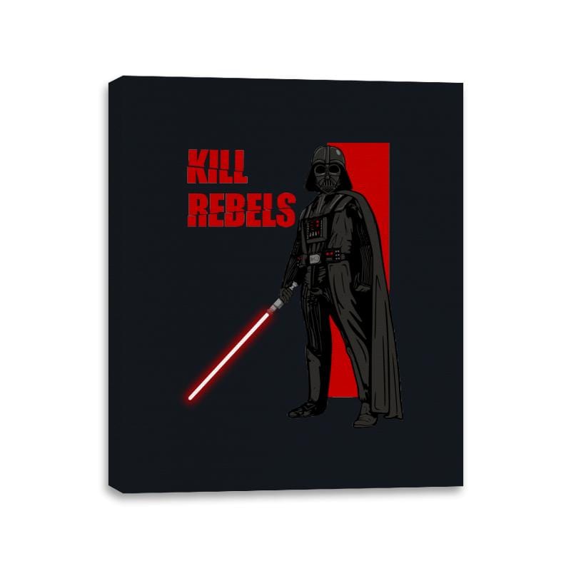 Kill Rebels - Canvas Wraps Canvas Wraps RIPT Apparel 11x14 / Black