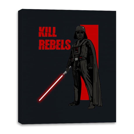 Kill Rebels - Canvas Wraps Canvas Wraps RIPT Apparel 16x20 / Black