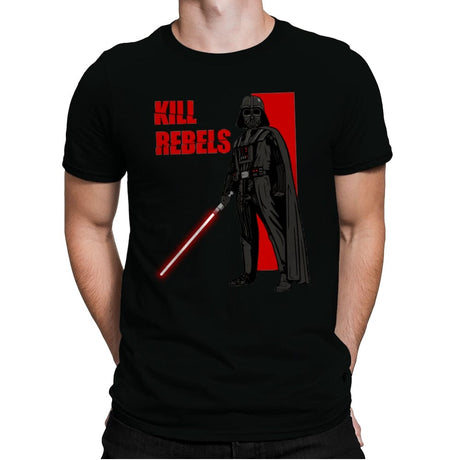 Kill Rebels - Mens Premium T-Shirts RIPT Apparel Small / Black