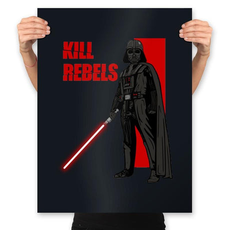 Kill Rebels - Prints Posters RIPT Apparel 18x24 / Black