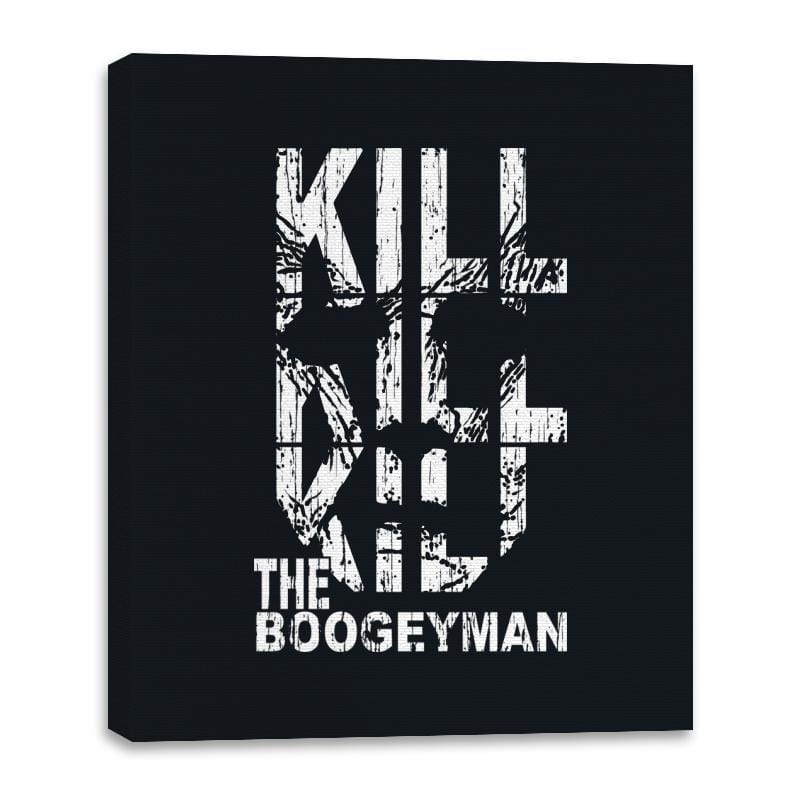 Kill the Boogeyman - Canvas Wraps Canvas Wraps RIPT Apparel 16x20 / Black