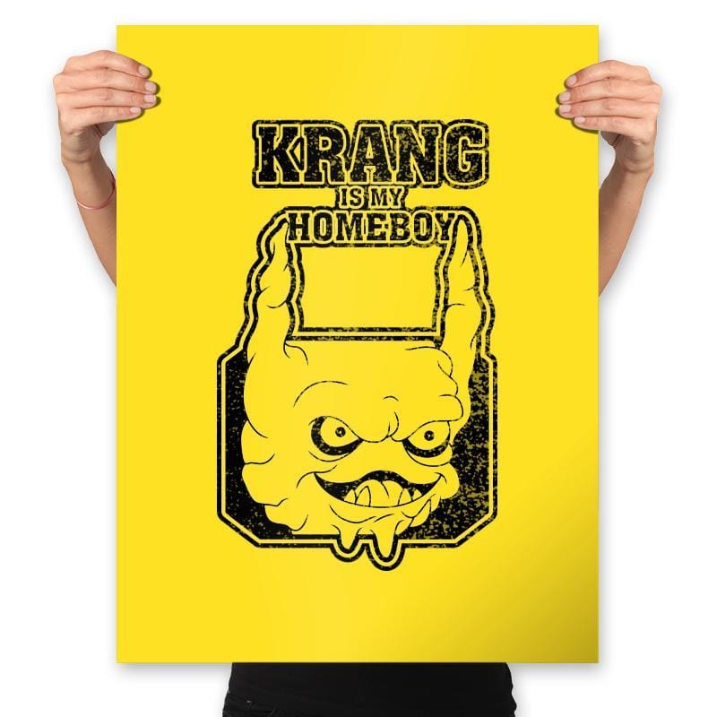 Krang is my Homeboy - Prints Posters RIPT Apparel 18x24 / Sunshine