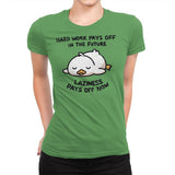 Lazyness Pays Off Now - Womens Premium T-Shirts RIPT Apparel Small / Kelly