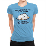 Lazyness Pays Off Now - Womens Premium T-Shirts RIPT Apparel Small / Turquoise