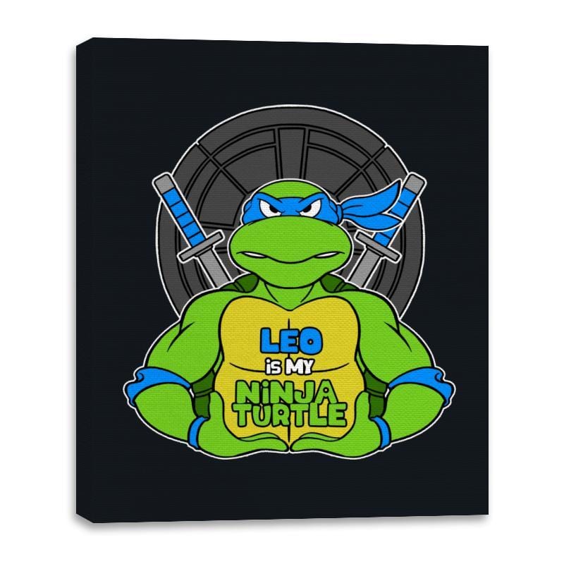 Leo is my Turtle (My Blue Ninja Turtle) - Canvas Wraps Canvas Wraps RIPT Apparel 16x20 / Black