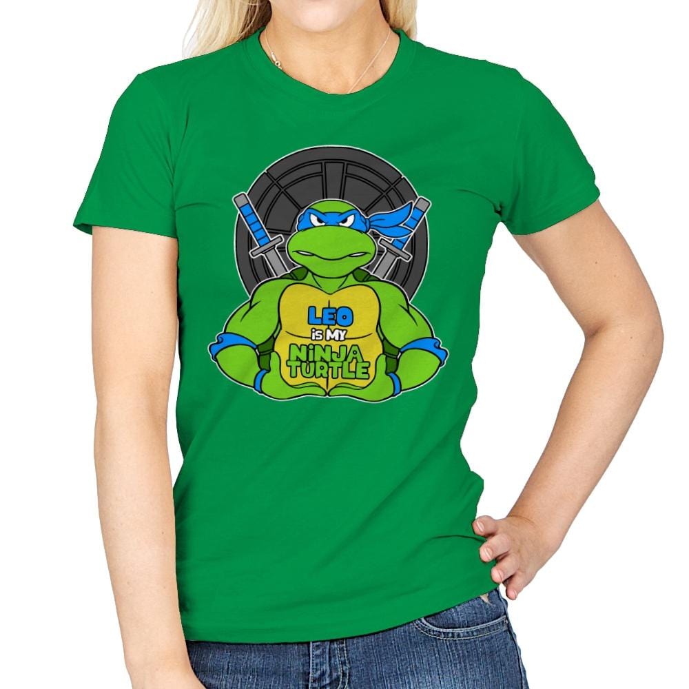 Leo is my Turtle (My Blue Ninja Turtle) - Womens T-Shirts RIPT Apparel Small / Irish Green