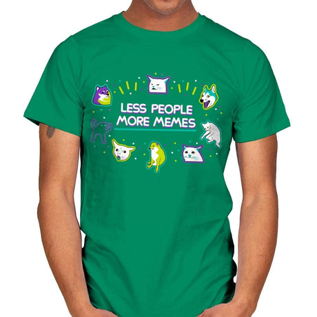 Less People More Memes - Mens T-Shirts RIPT Apparel Small / Kelly