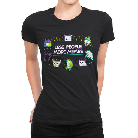 Less People More Memes - Womens Premium T-Shirts RIPT Apparel Small / Black