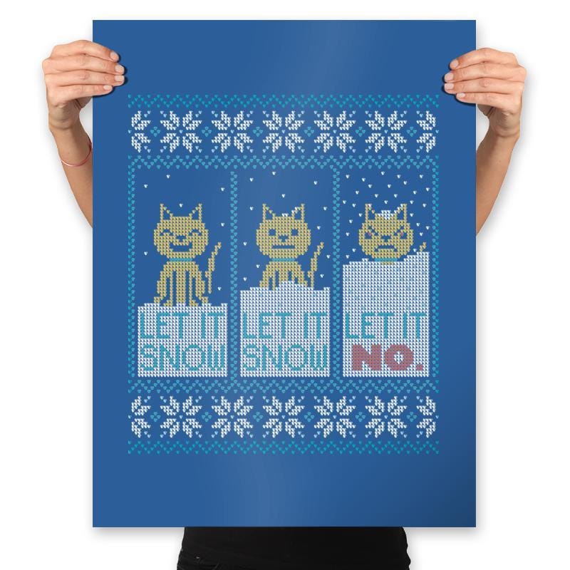Let It Snow? NO! Sweater - Prints Posters RIPT Apparel 18x24 / Royal