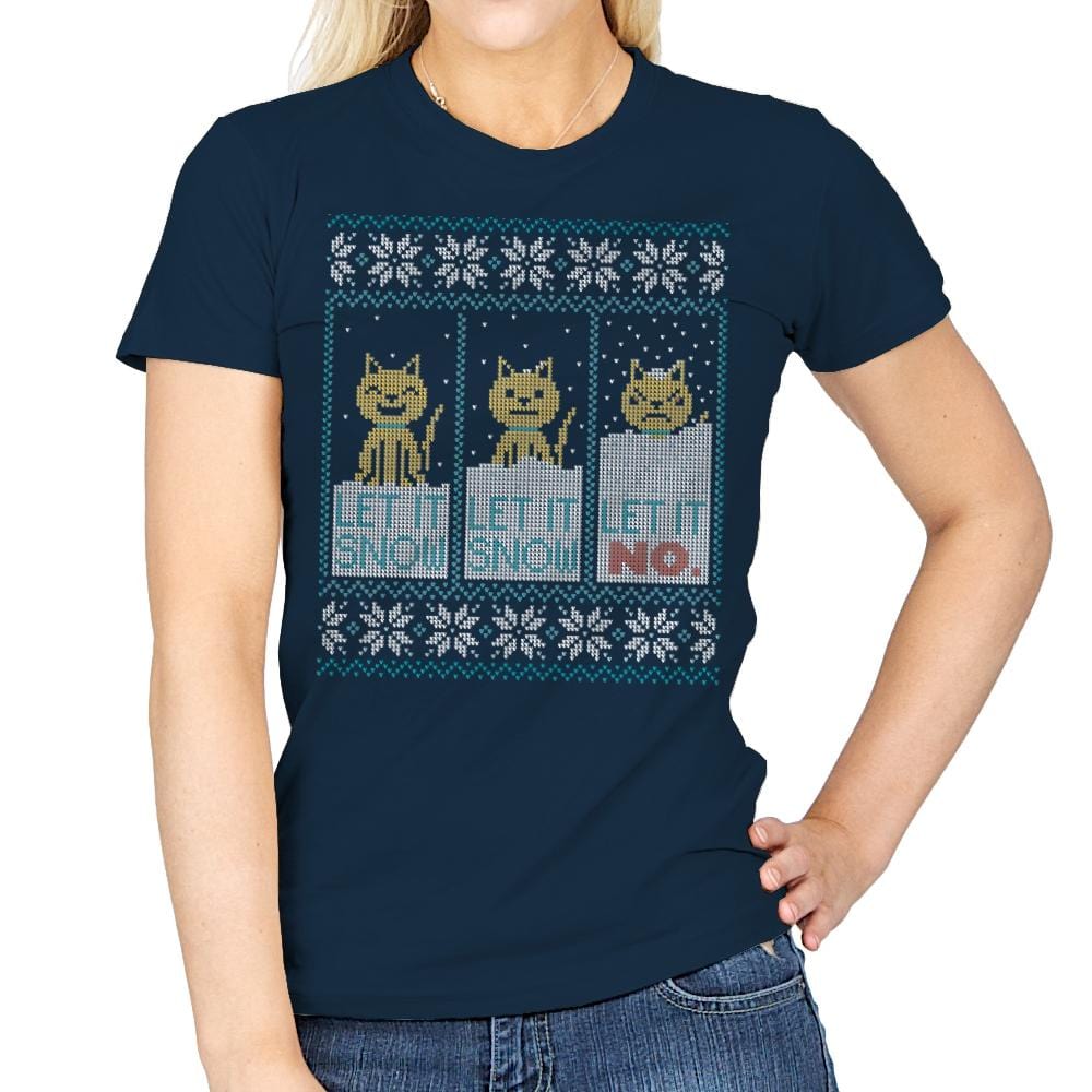 Let It Snow? NO! Sweater - Womens T-Shirts RIPT Apparel Small / Navy