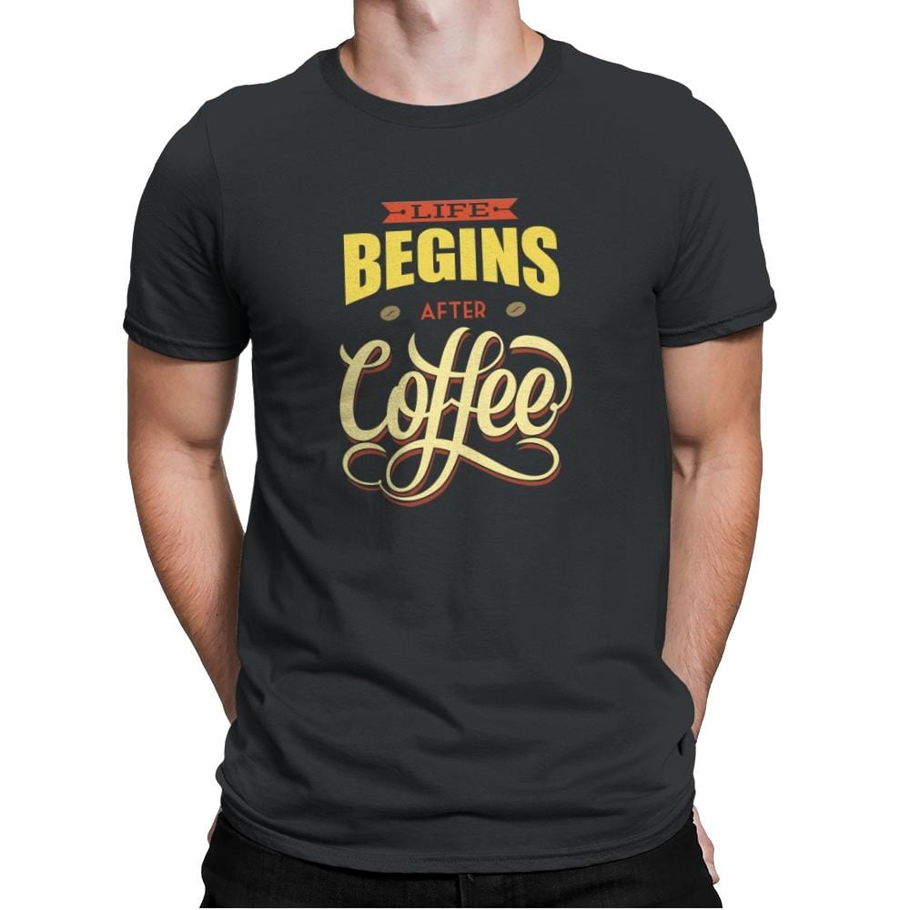 Life Begins After Coffee - Mens Premium T-Shirts RIPT Apparel Small / Heavy Metal