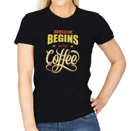 Life Begins After Coffee - Womens T-Shirts RIPT Apparel Small / Black