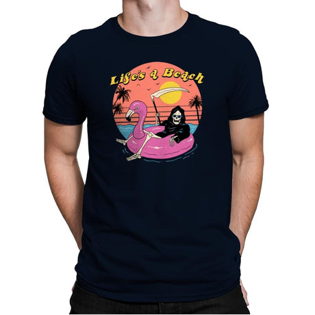 Life's A Beach - Mens Premium T-Shirts RIPT Apparel Small / Midnight Navy