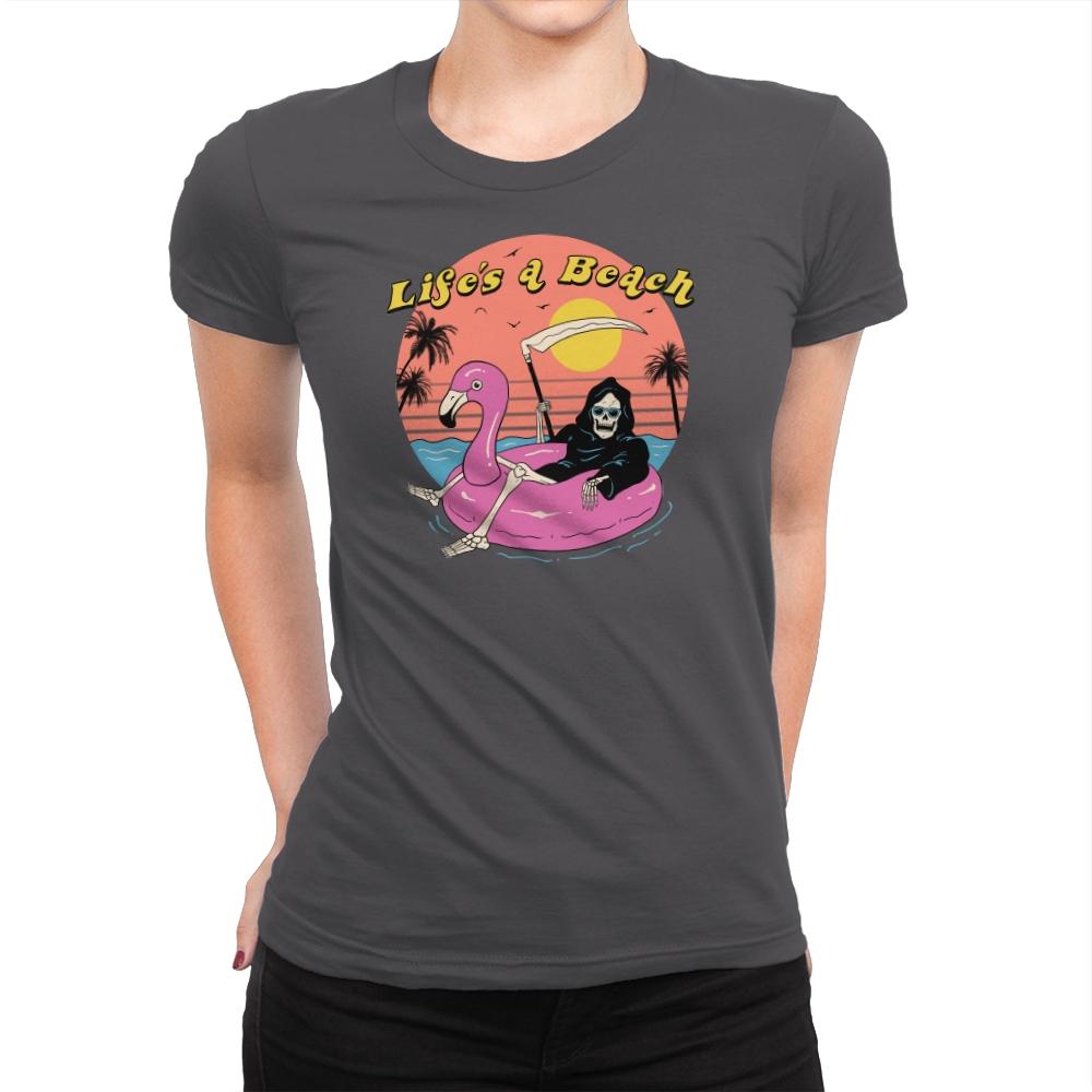 Life's A Beach - Womens Premium T-Shirts RIPT Apparel Small / Heavy Metal