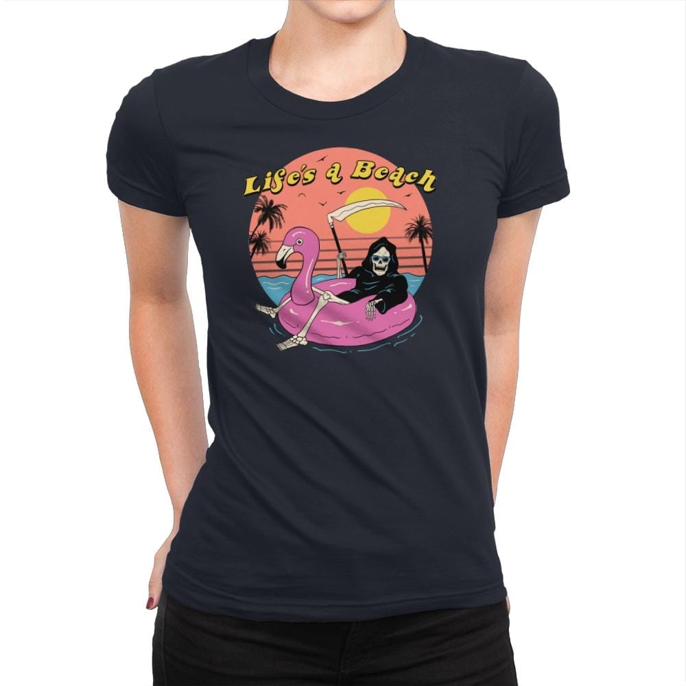 Life's A Beach - Womens Premium T-Shirts RIPT Apparel Small / Midnight Navy