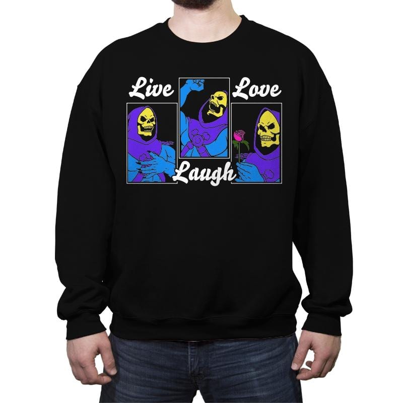Live, Laugh, Love - Crew Neck Sweatshirt Crew Neck Sweatshirt RIPT Apparel Small / Black