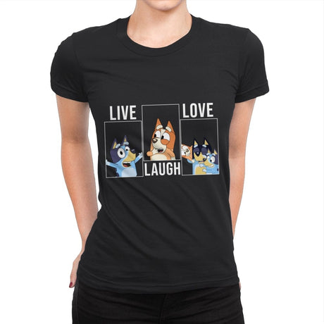 Live Love Laugh Bluey - Womens Premium T-Shirts RIPT Apparel Small / Black