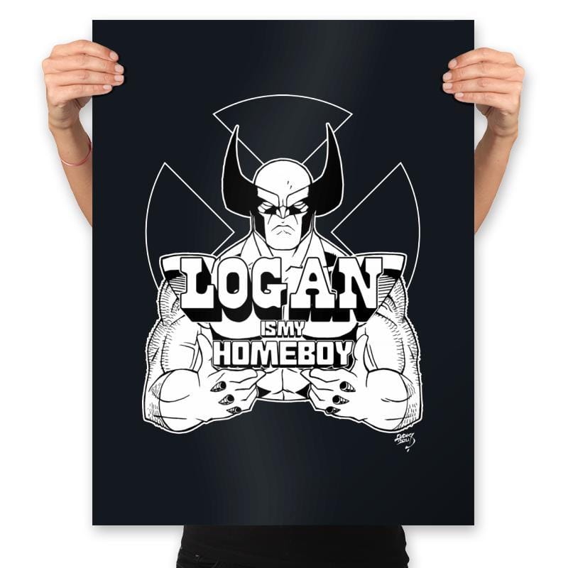 Logan is My Homeboy - Prints Posters RIPT Apparel 18x24 / Black