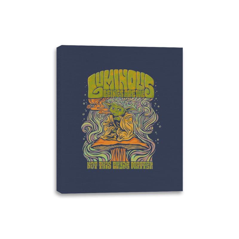Luminous Beings Are We - Canvas Wraps Canvas Wraps RIPT Apparel 8x10 / Navy