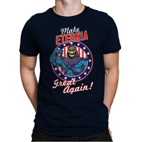 Make Eternia Great Again - Best Seller - Mens Premium T-Shirts RIPT Apparel Small / Midnight Navy