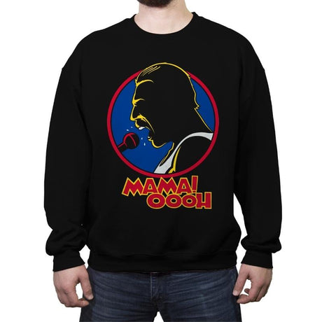 Mama! - Crew Neck Sweatshirt Crew Neck Sweatshirt RIPT Apparel